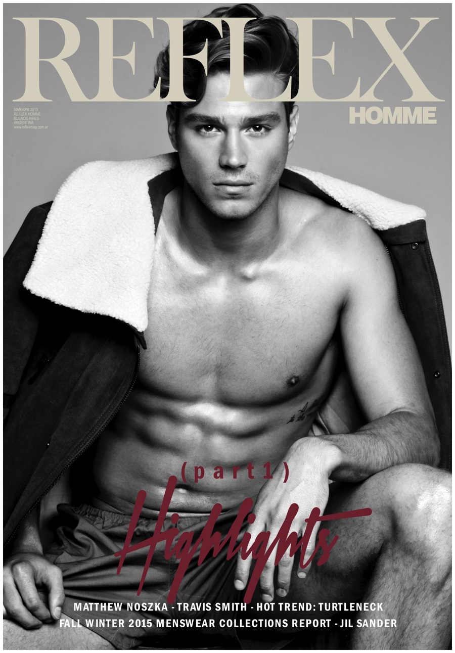 Matthew Noszka for Reflex Homme April 2015 Cover Photo Shoot
