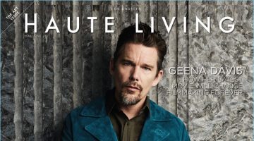 Ethan Hawke covers the May/June 2017 issue of Haute Living.