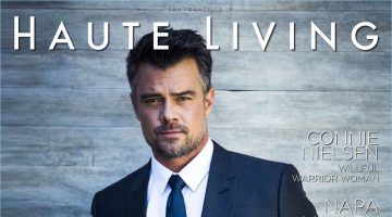 Josh Duhamel covers the May/June 2017 issue of Haute Living San Francisco.